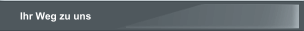 Ihr Weg zu uns